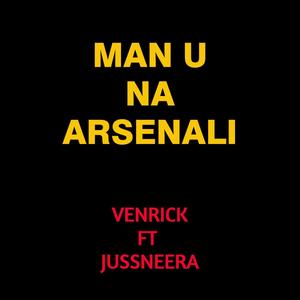 Man U Na Arsenali (feat. Jussneera)