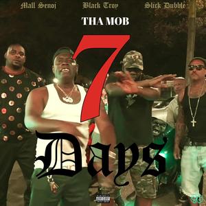 7 DAYS (feat. Mall Senoj & Black troy) (Explicit)