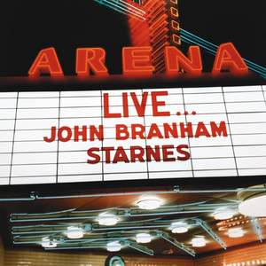 Live...John Branham Starnes