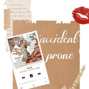 'aceident' prone