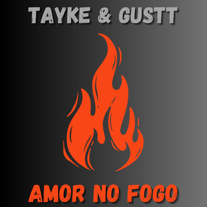 Amor no Fogo (Explicit)