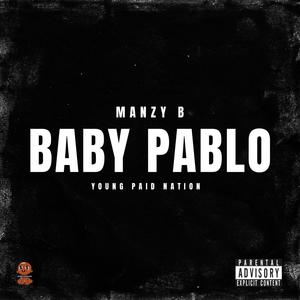 Baby Pablo (Explicit)