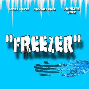 Freezer (feat. More Mclfy & Cavari Cain) [Explicit]