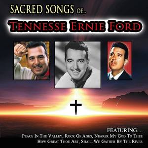 Sacred Songs of... Tennessee Ernie Ford