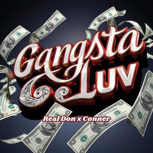 Gangsta Luv (feat. Conner) (Explicit)