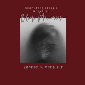 BLACK MEMORIES(feat. Creepo & Deel.lit) (Explicit)