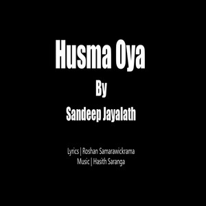 Husma oya (Explicit)
