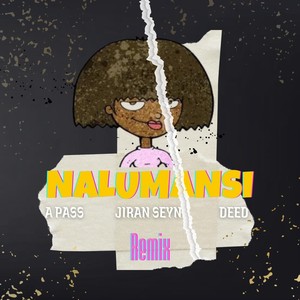 Nalumansi [feat. Deed] (Remix)