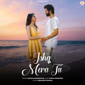 Ishq Mera Tu