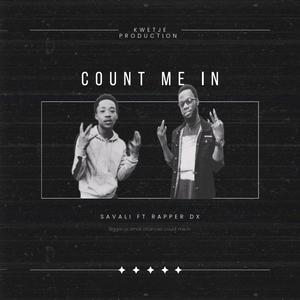 Count Me In (feat. Rapper DX) (Explicit)