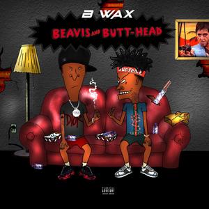 Beavis & Butt-Head (feat. Capo Riley) [Explicit]