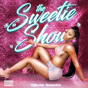 The Sweetie Show (Explicit)