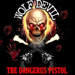 The Dangerous Pistol