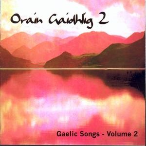 Orain Gaidhlig Vol.2