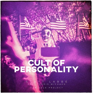 The Halo Project: Cult of Personality (feat. Chris Michaud)