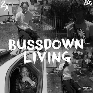 BussDown Living (Explicit)