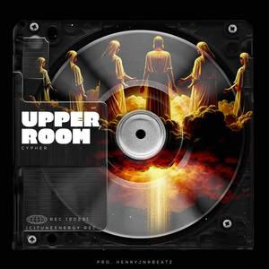 Upper Room (feat. Kophi Mylux, Joey Blaize, N. Truth, Jay Qorby, J.Holms, lady vonn, Trooth Wordsmith, Teph Lon & Kofi Option)