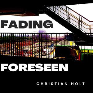 Fading Foreseen