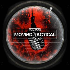 Moving Tactical (Explicit)