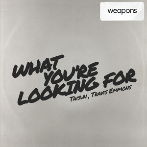 What You're Looking For (Original Mix)