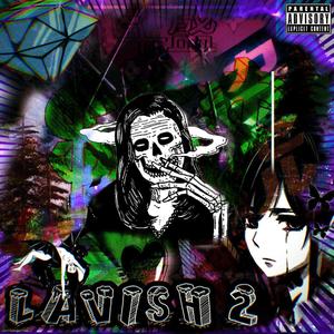 Lavish 2: Side B (Explicit)