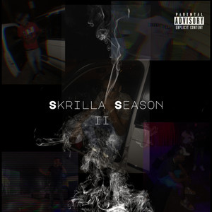 Skrilla Season 2 (Explicit)