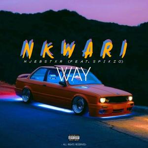 Nkwari Way(feat. Spikzo)