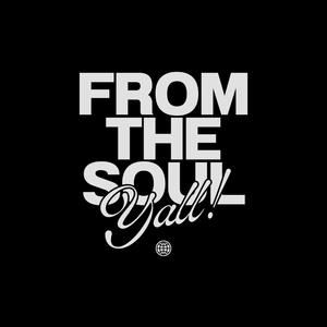 FromtheSoulYall!