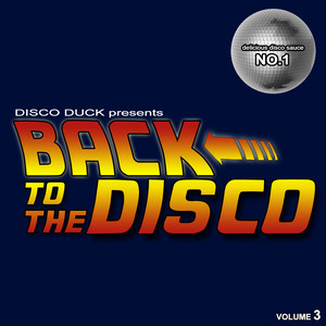 Back to The Disco - Delicious Disco Sauce No. 1 Pt.3