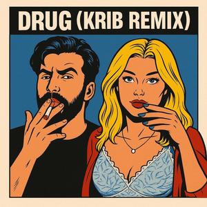 Drug (feat. Deiaa) (Krib Remix)