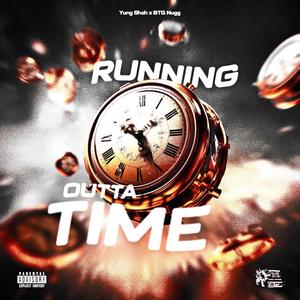 Running Outta Time (Explicit)