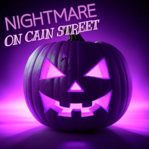 NIGHTMARE ON CAIN STREET (Explicit)