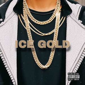 Ice Gold (Explicit)