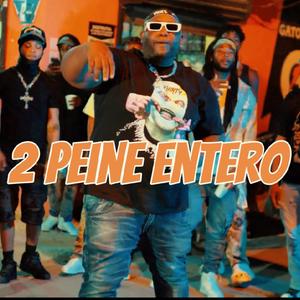 2 Peine Entero (Explicit)