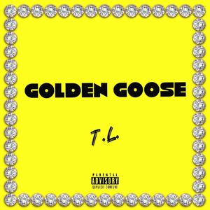 Golden Goose (Explicit)