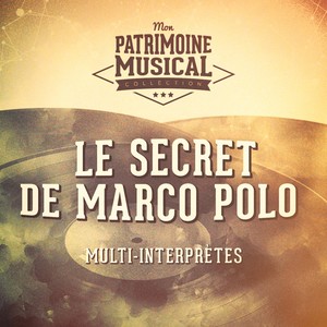 Les grandes opérettes : « Le secret de Marco Polo » de Francis Lopez