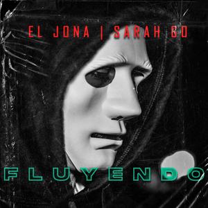 Fluyendo (feat. Sarah Go) [Explicit]