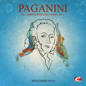 Paganini: 24 Caprices for Solo Violin, Op. 1 (Incomplete) [Digitally Remastered]