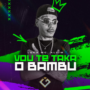 Vou Te Taka o Bambu (Explicit)