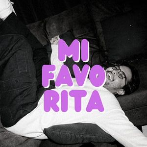 Mi Favorita (Explicit)