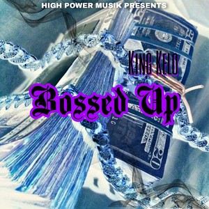 Bossed Up (Explicit)