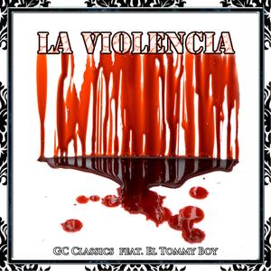 La Violencia (feat. El Tommy Boy)