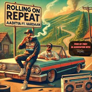 Rolling on Repeat (Explicit)