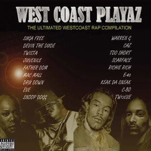 West Coast Playaz (The Ultimated Westcoast Rap Compilation) [Explicit]