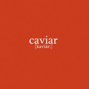 Caviar (Explicit)