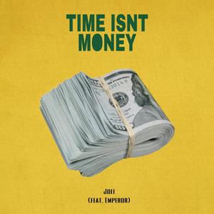 Time Isn't Money (feat. Emperor) [Explicit]