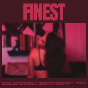 Finest (Explicit)