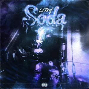 Soda (feat. DTBeats & Zach808) (Explicit)