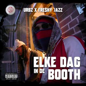 Elke dag in de booth (feat. Freshy Jazz) (Explicit)