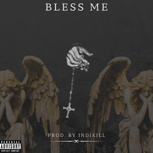 Bless Me (feat. Caskey, Clever & Yung Chuckie) [Explicit]